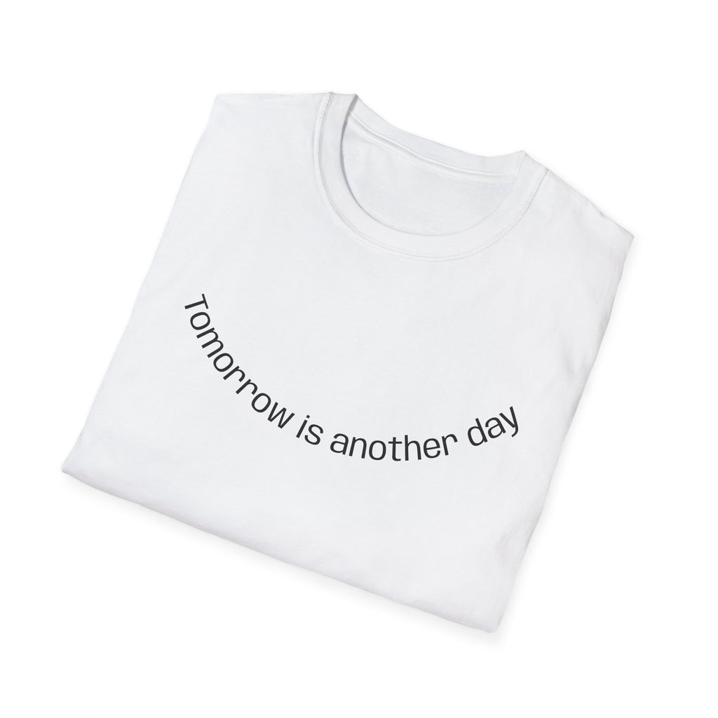 Inspirational Quote T-Shirt: "Tomorrow is Another Day"